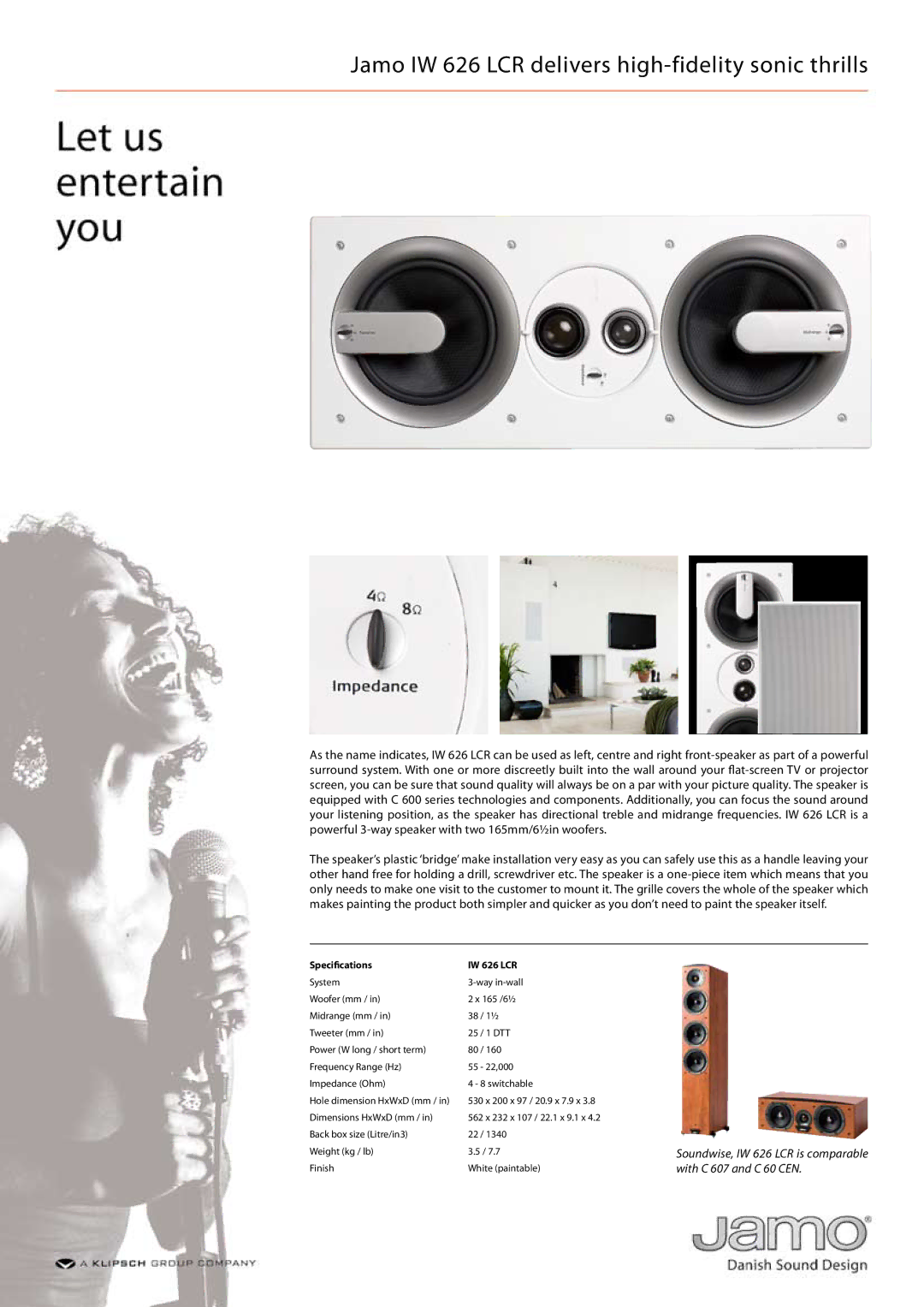 JAMO dimensions Jamo IW 626 LCR delivers high-fidelity sonic thrills, Specifications IW 626 LCR 