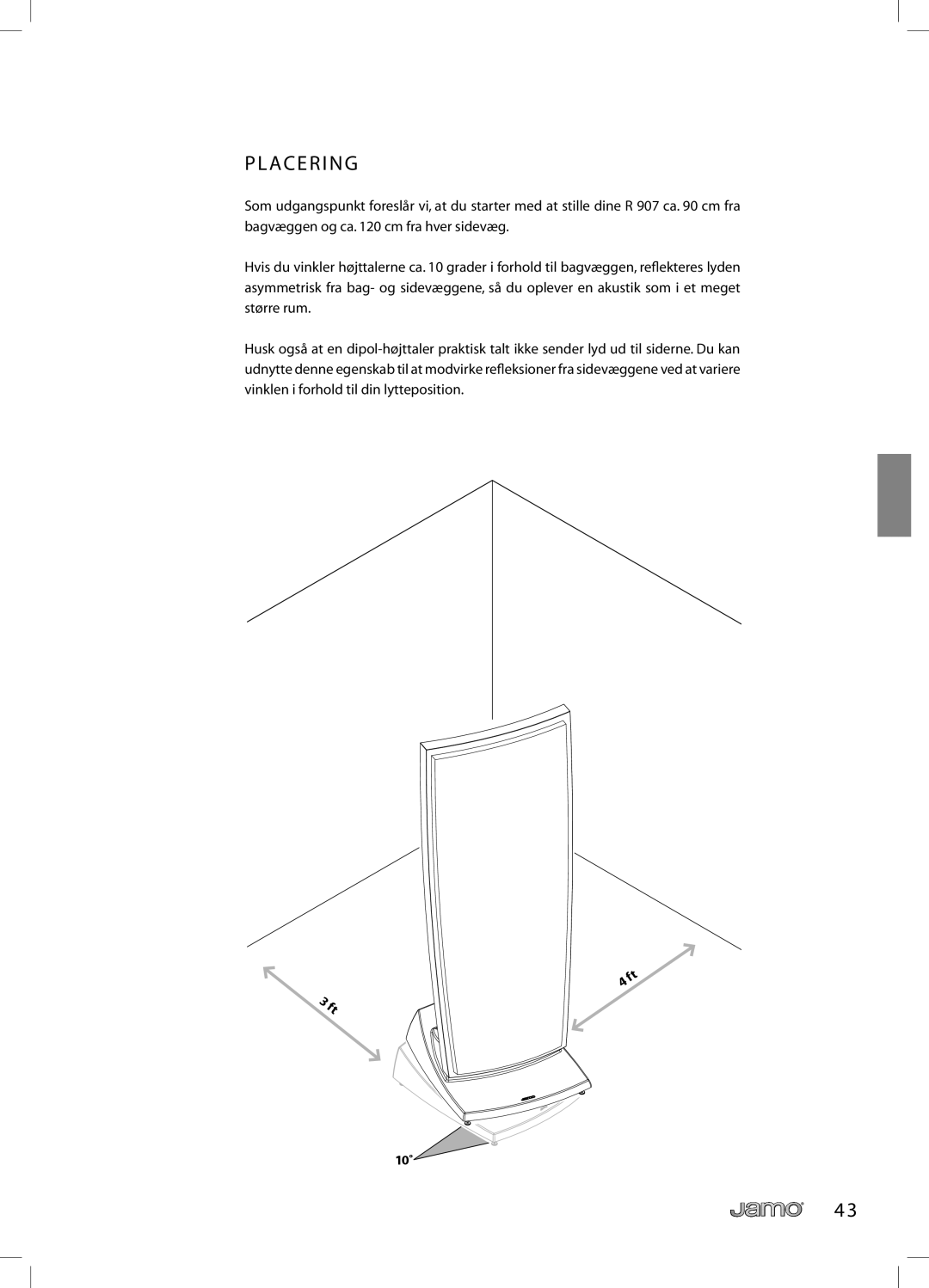 JAMO R 907 owner manual Ac E R I N G 