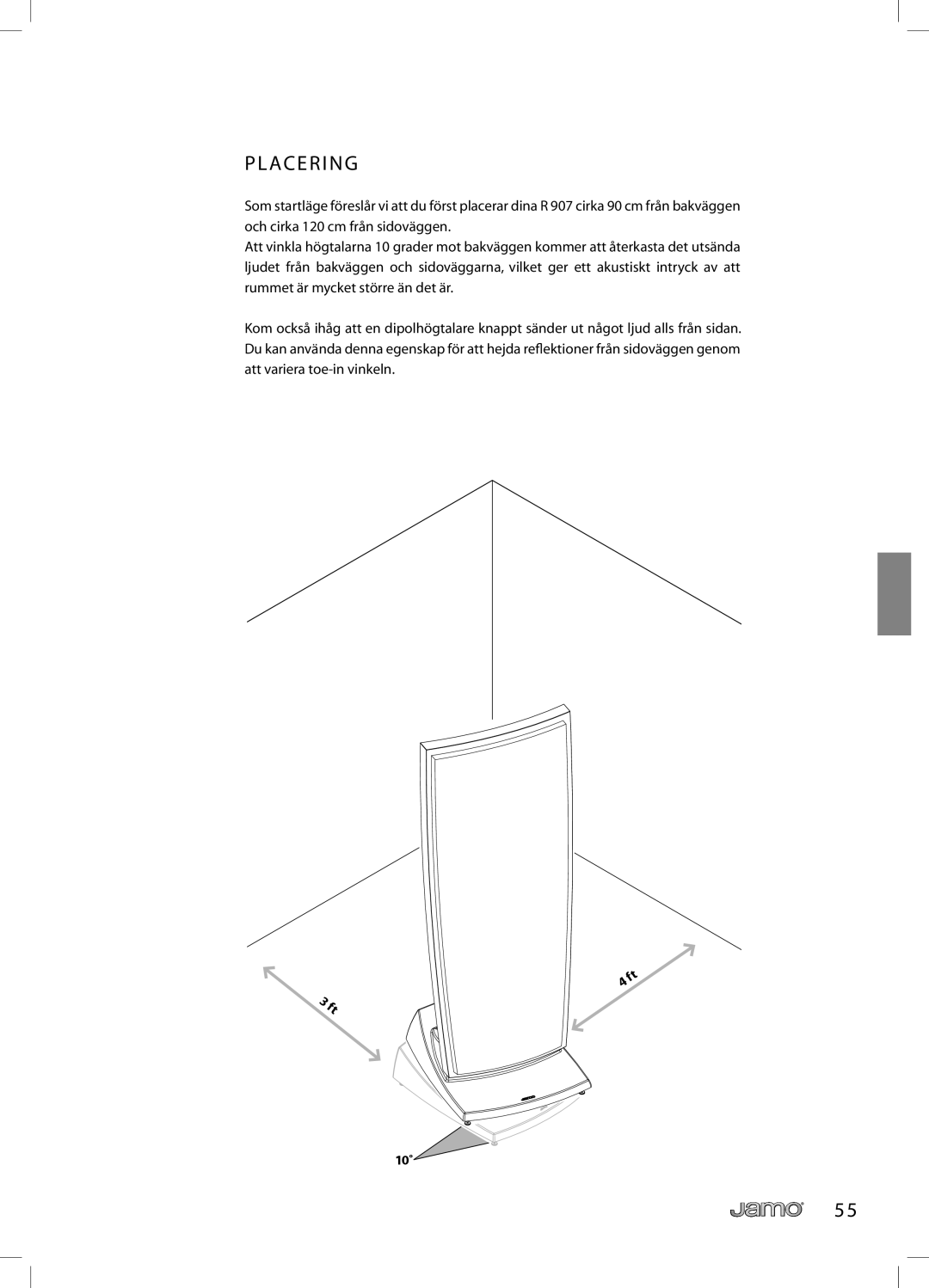 JAMO R 907 owner manual Ac E R I N G 