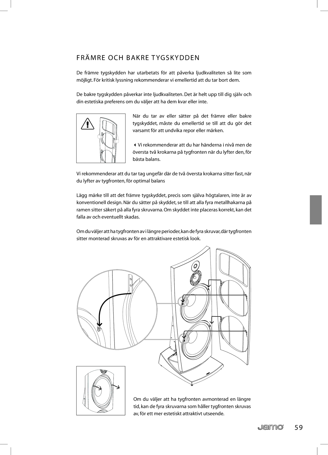 JAMO R 907 owner manual Främre OCH Bakre T Ygskydden 