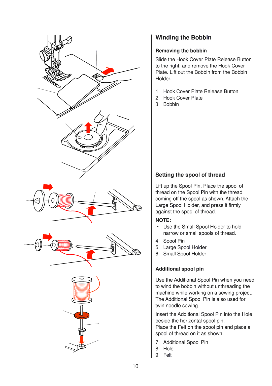 Janome 10001 manual Winding the Bobbin, Removing the bobbin, Additional spool pin 