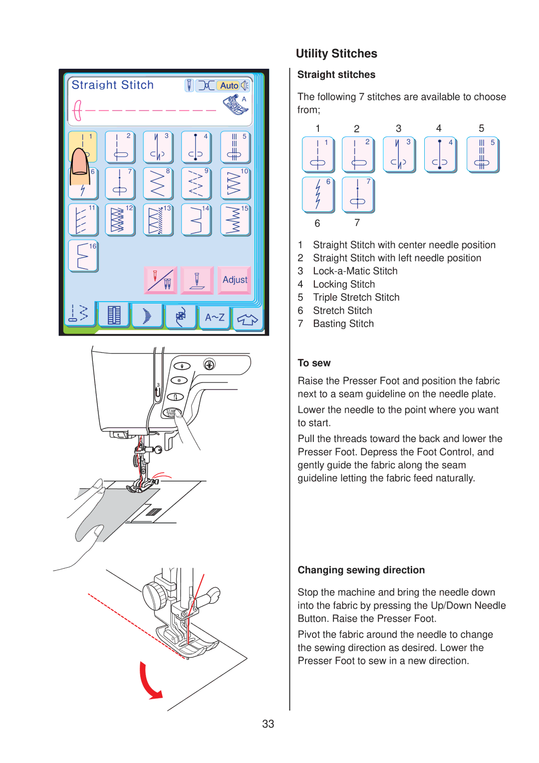 Janome 10001 manual Utility Stitches, Straight stitches, To sew, Changing sewing direction 