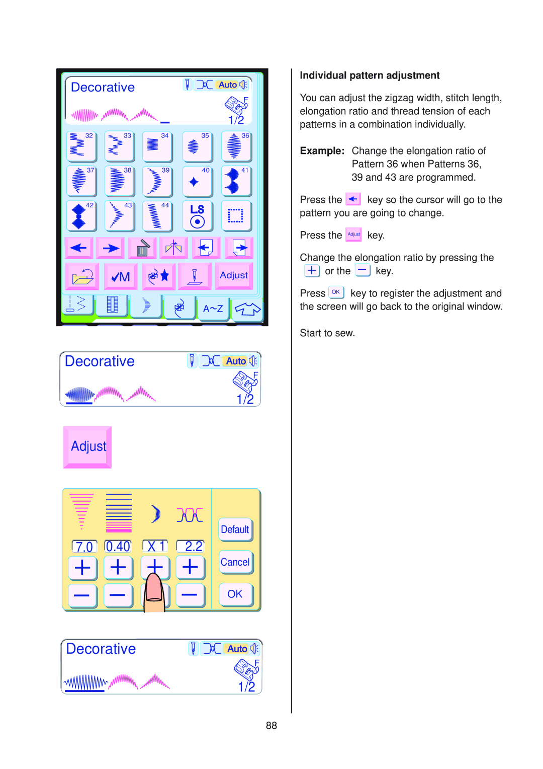 Janome 10001 manual Individual pattern adjustment 