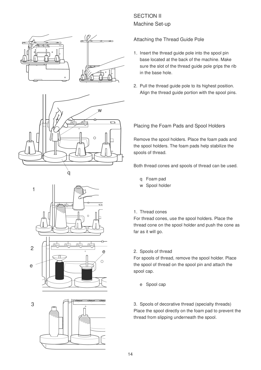 Janome 1100D Professional manual Machine Set-up, Attaching the Thread Guide Pole, Placing the Foam Pads and Spool Holders 