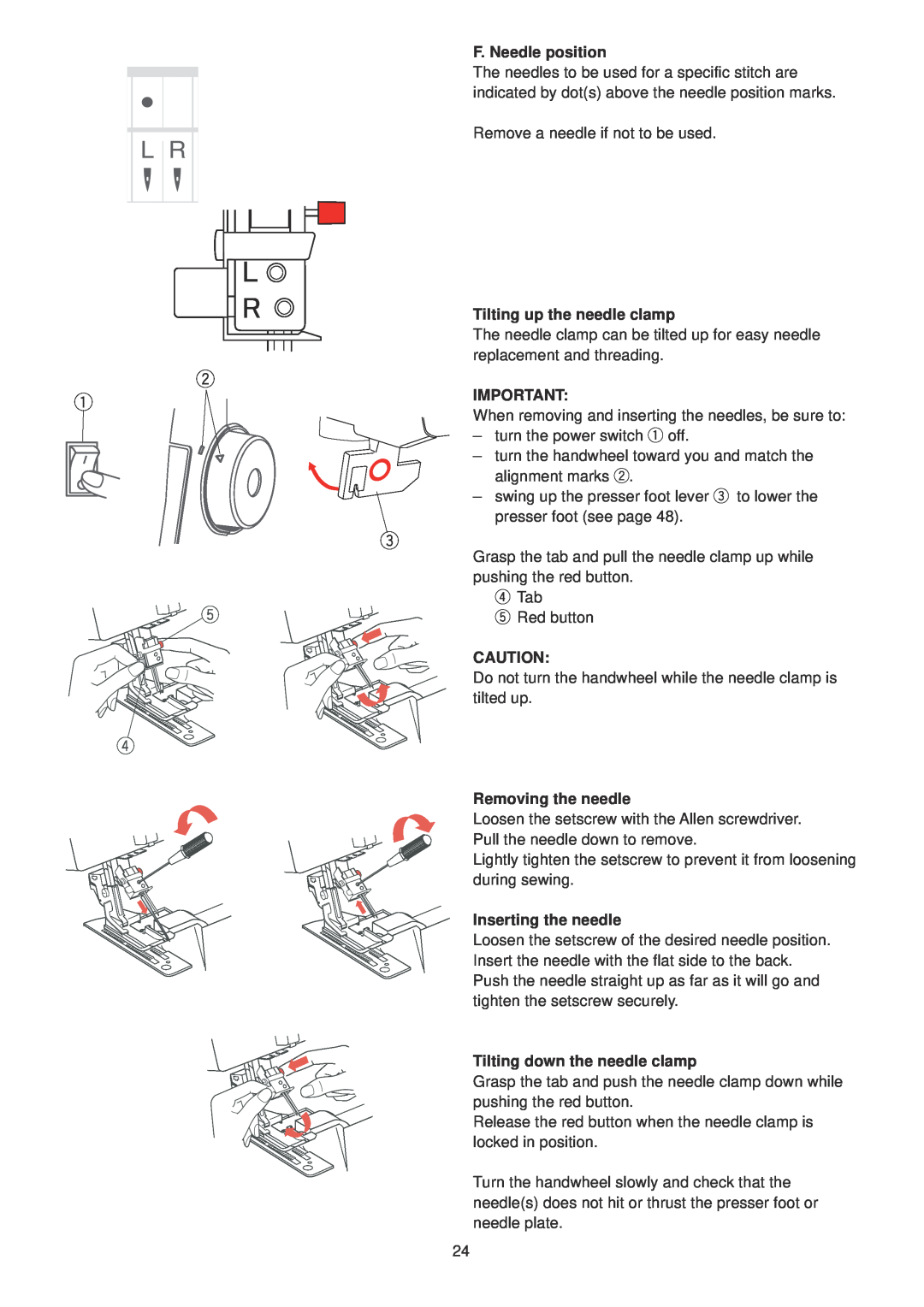 Janome 1100D Professional manual F. Needle position, Tilting up the needle clamp, Removing the needle, Inserting the needle 