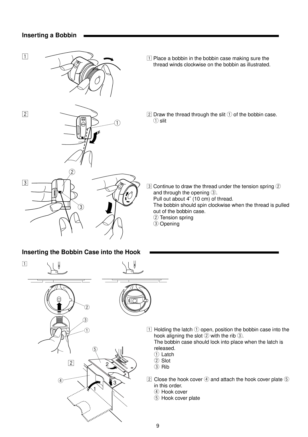 Janome 1600P Series manual Inserting a Bobbin, Inserting the Bobbin Case into the Hook 