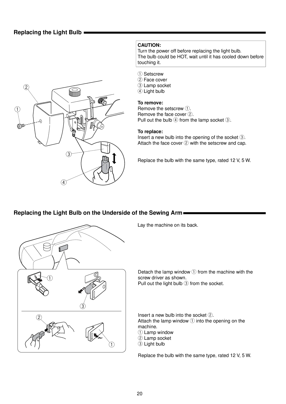 Janome 1600P Series manual Replacing the Light Bulb on the Underside of the Sewing Arm, To remove, To replace 