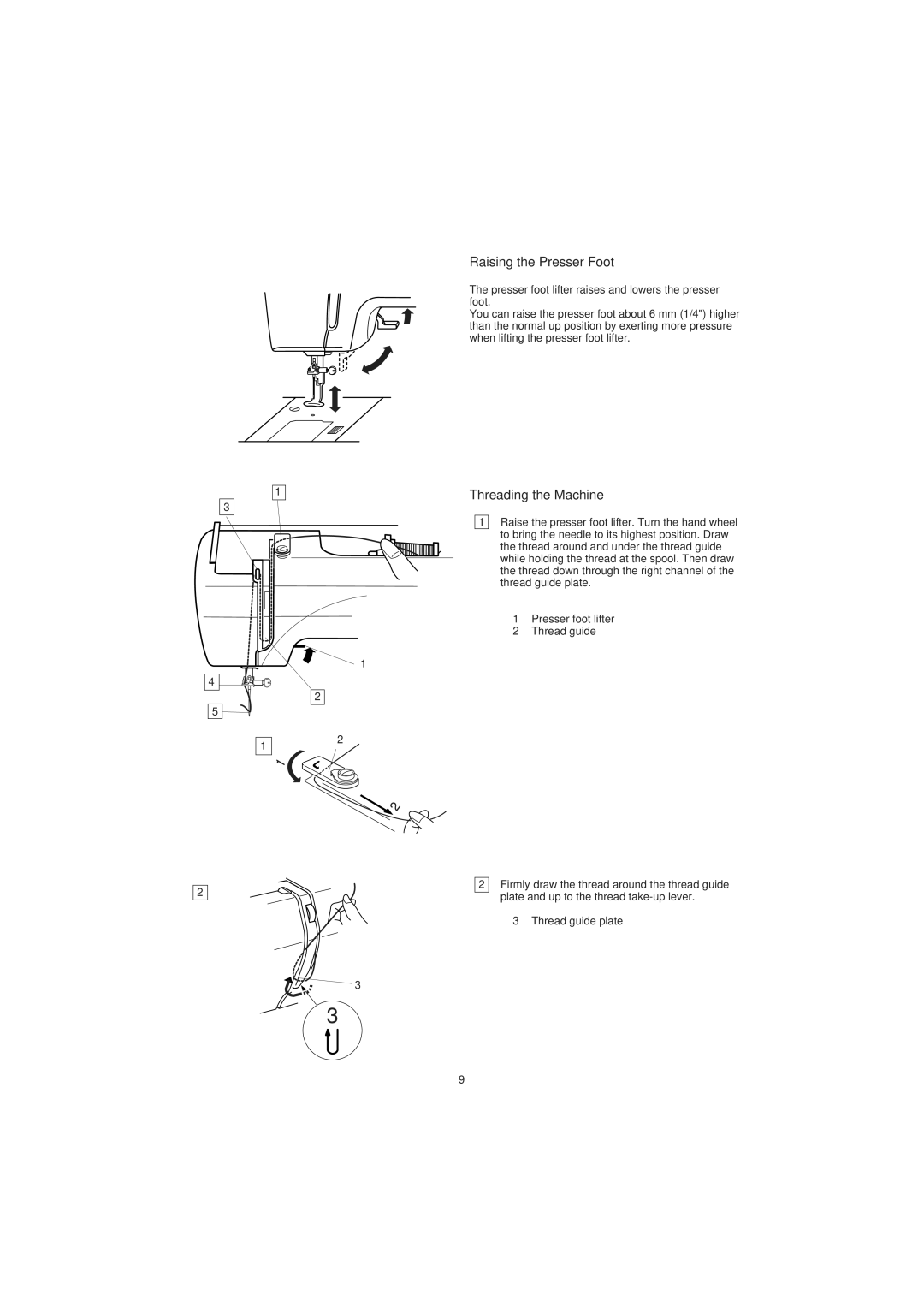 Janome 300E manual Raising the Presser Foot, Threading the Machine 