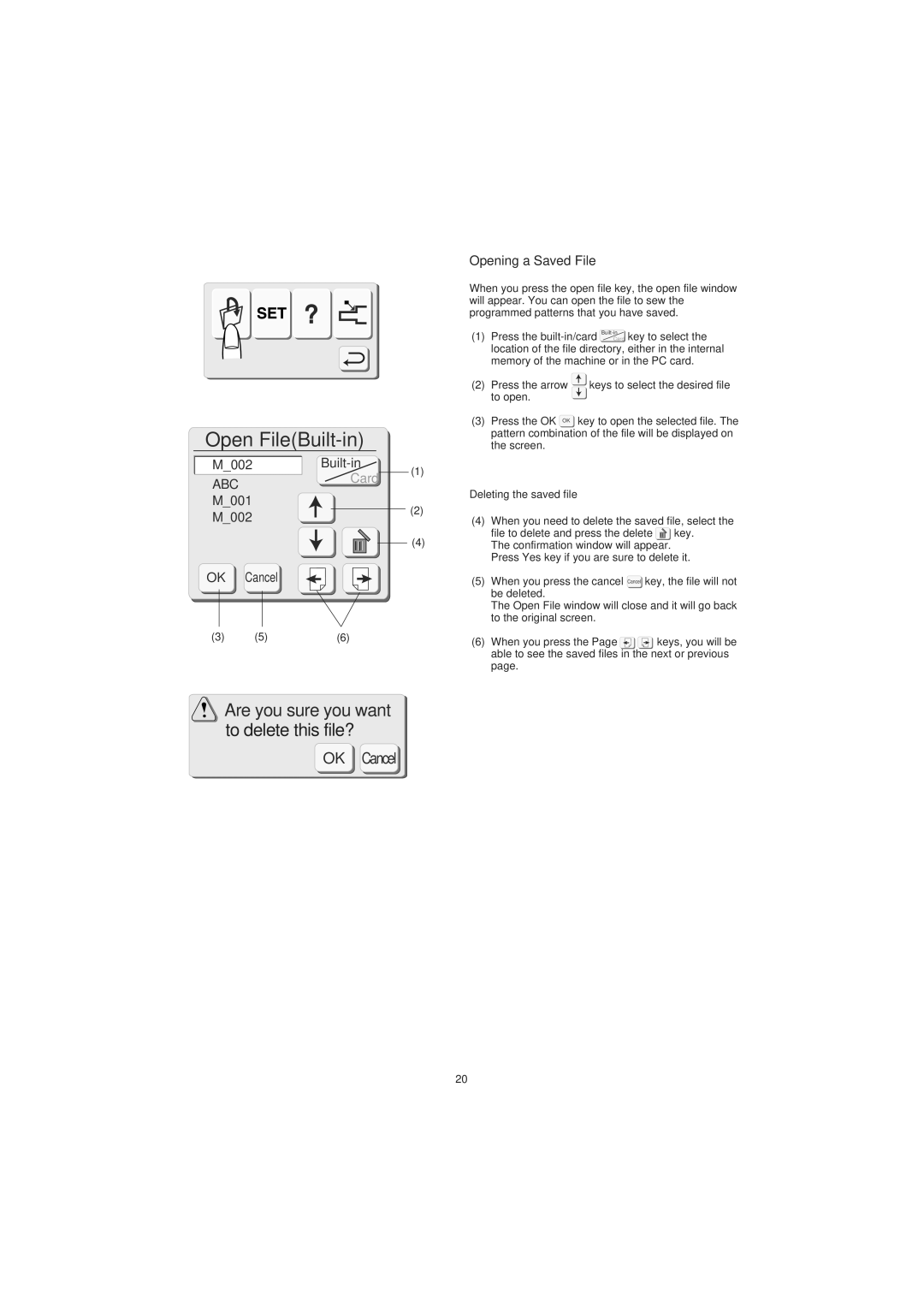 Janome 300E manual Opening a Saved File, Deleting the saved file 