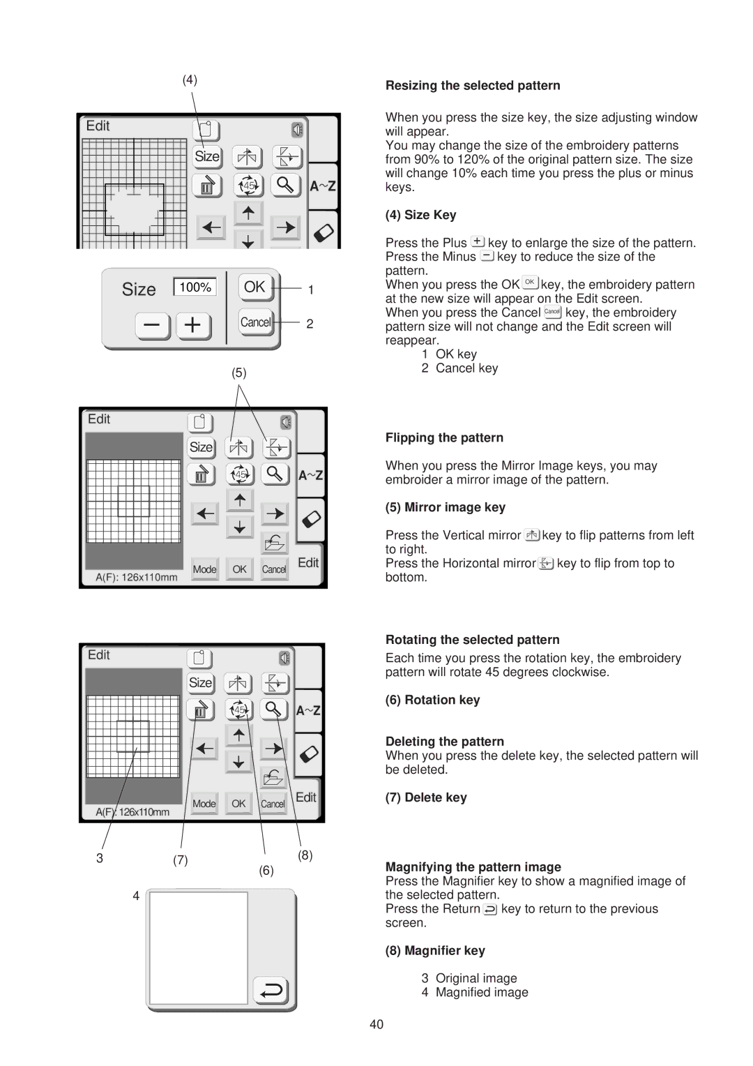 Janome 300E Resizing the selected pattern, Size Key, Flipping the pattern, Mirror image key, Rotating the selected pattern 