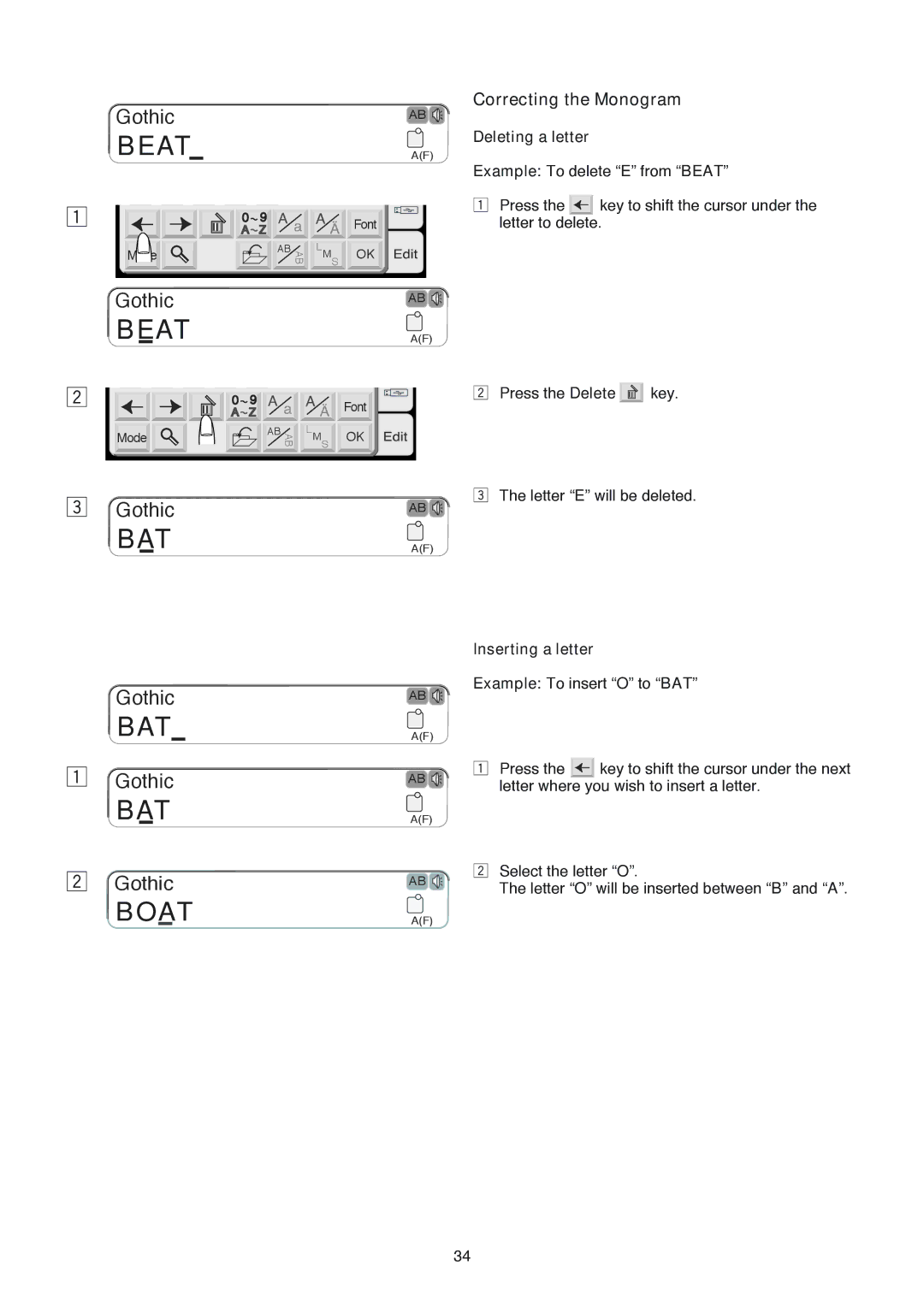 Janome 350E manual Correcting the Monogram, Deleting a letter, Inserting a letter 