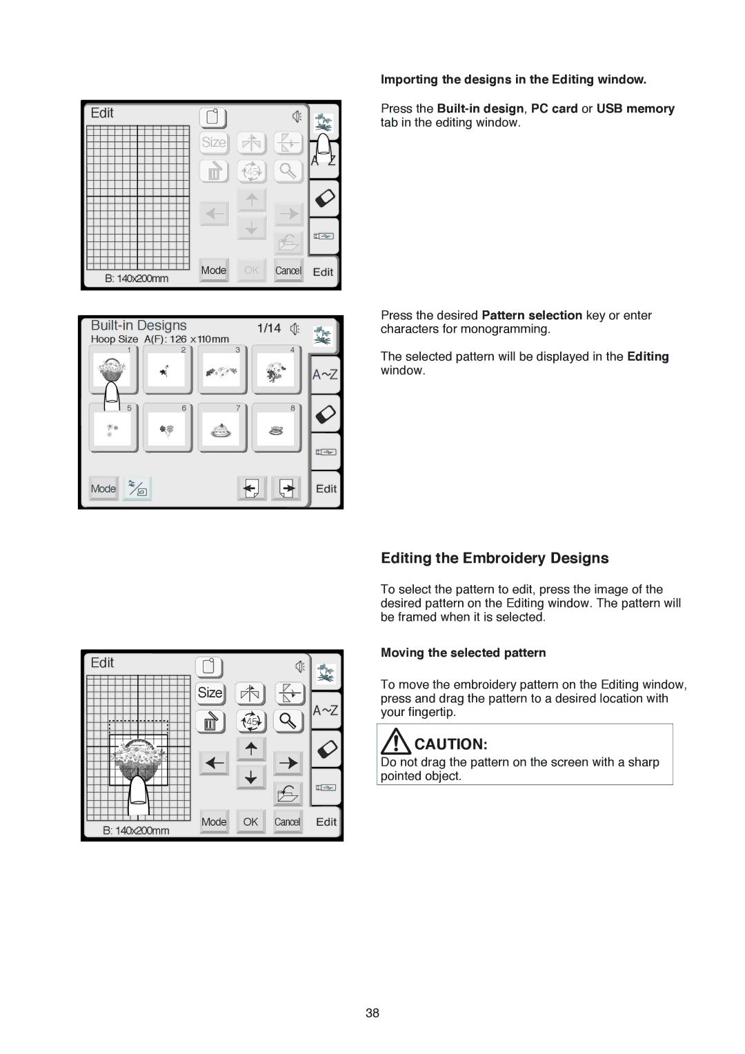 Janome 350E manual Editing the Embroidery Designs, Moving the selected pattern 