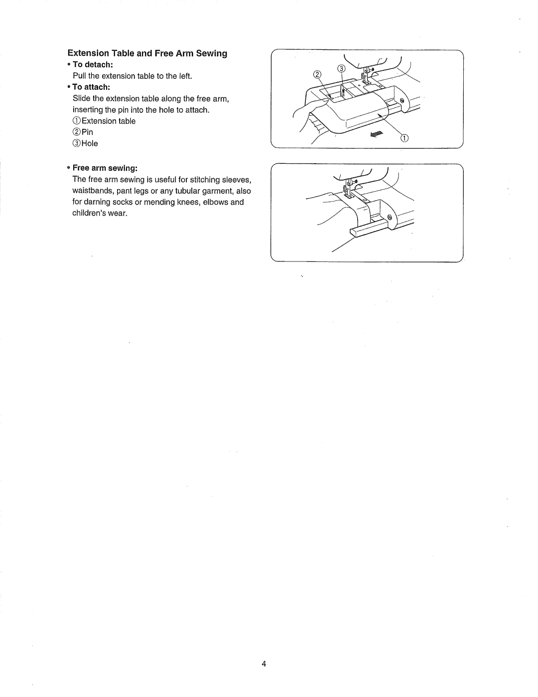 Janome 385.80802 owner manual Extension Table and Free Arm Sewing To detach, Free arm sewing 