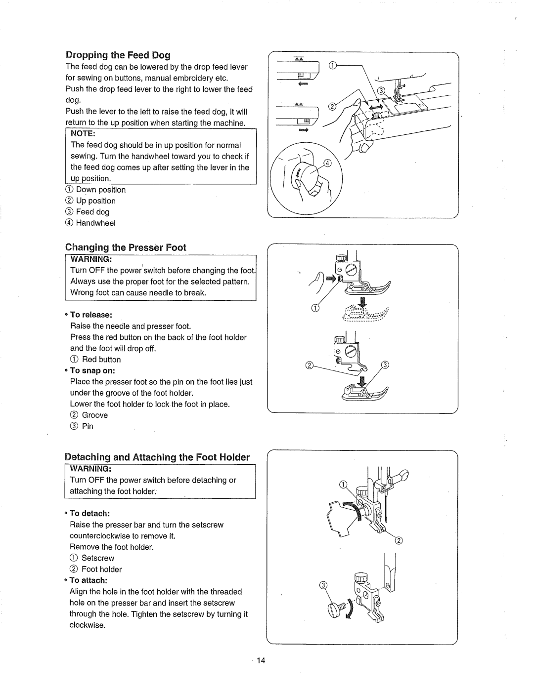 Janome 385.80802 owner manual Dropping the Feed Dog, Changing the Presser Foot, Detaching and Attaching the Foot Holder 