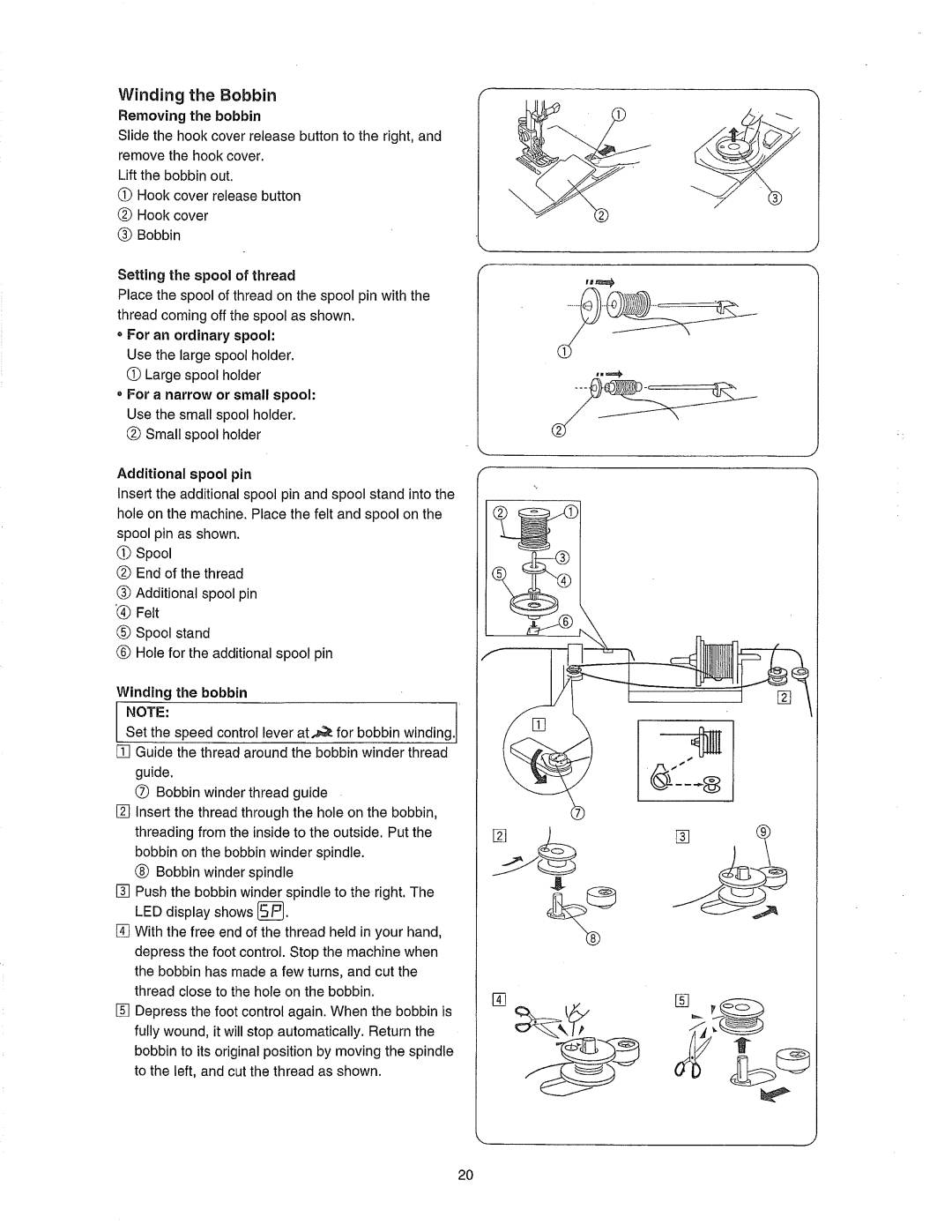 Janome 385.80802 owner manual Winding the Bobbin, For a narrow or small spool, Spool pin 