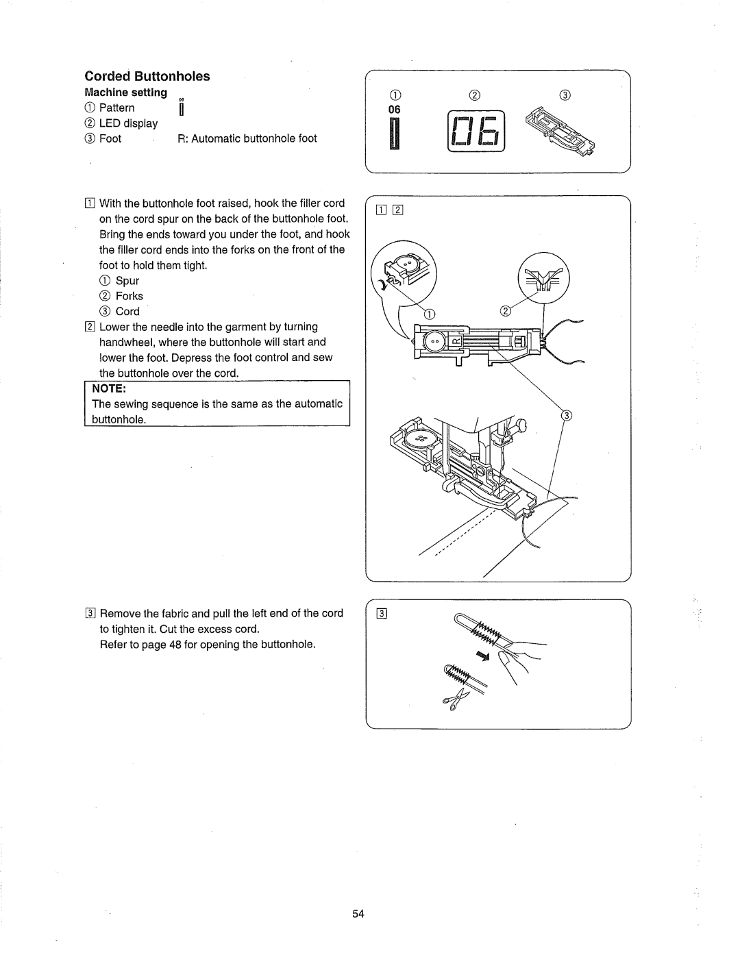 Janome 385.80802 owner manual Corded Buttonholes Machine setting, Pattern LED display Foot Automatic buttonhole foot 