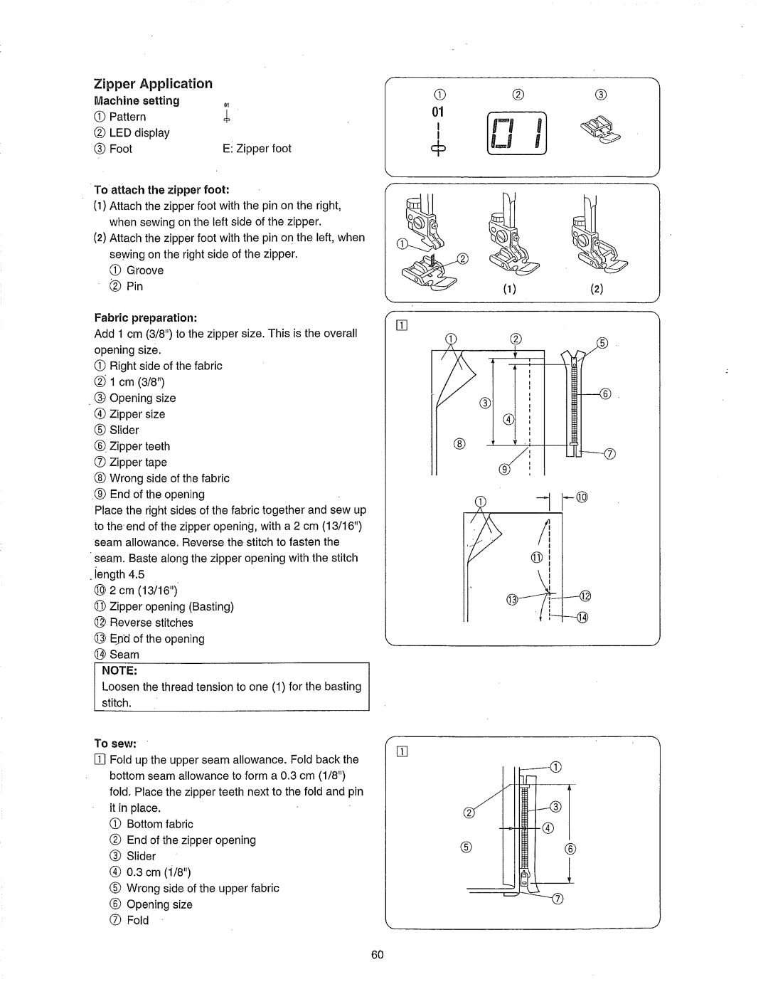 Janome 385.80802 owner manual Zipper Application, To attach the zipper foot, Fabric preparation 