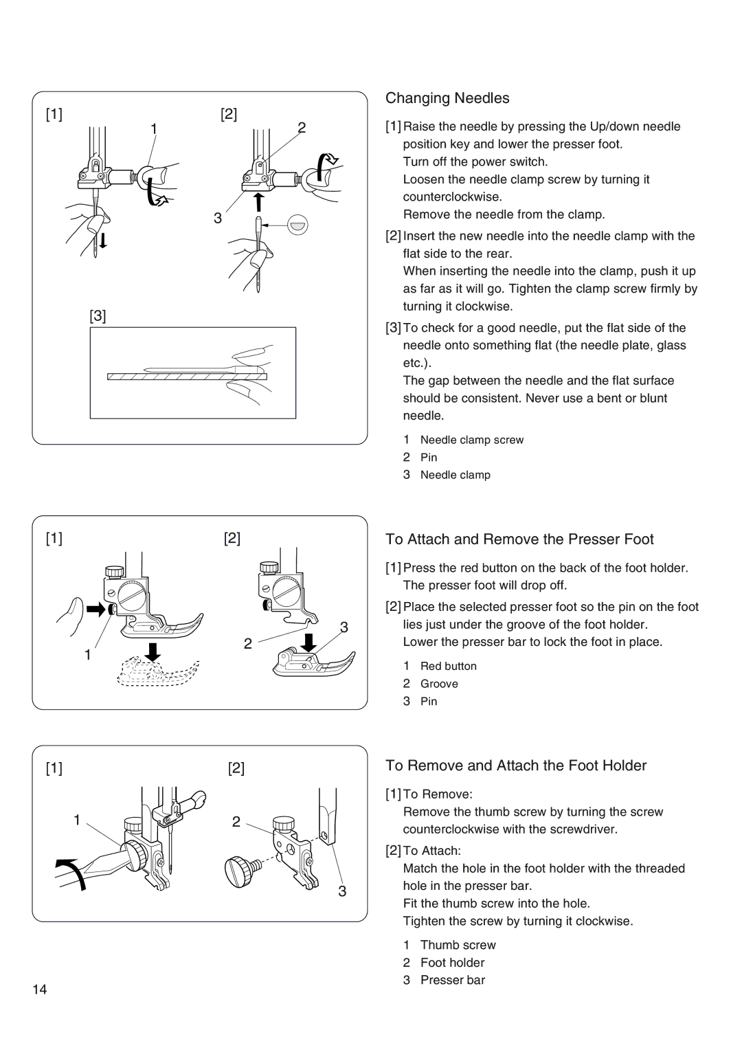 Janome 4800 manual Changing Needles, To Attach and Remove the Presser Foot, To Remove and Attach the Foot Holder 