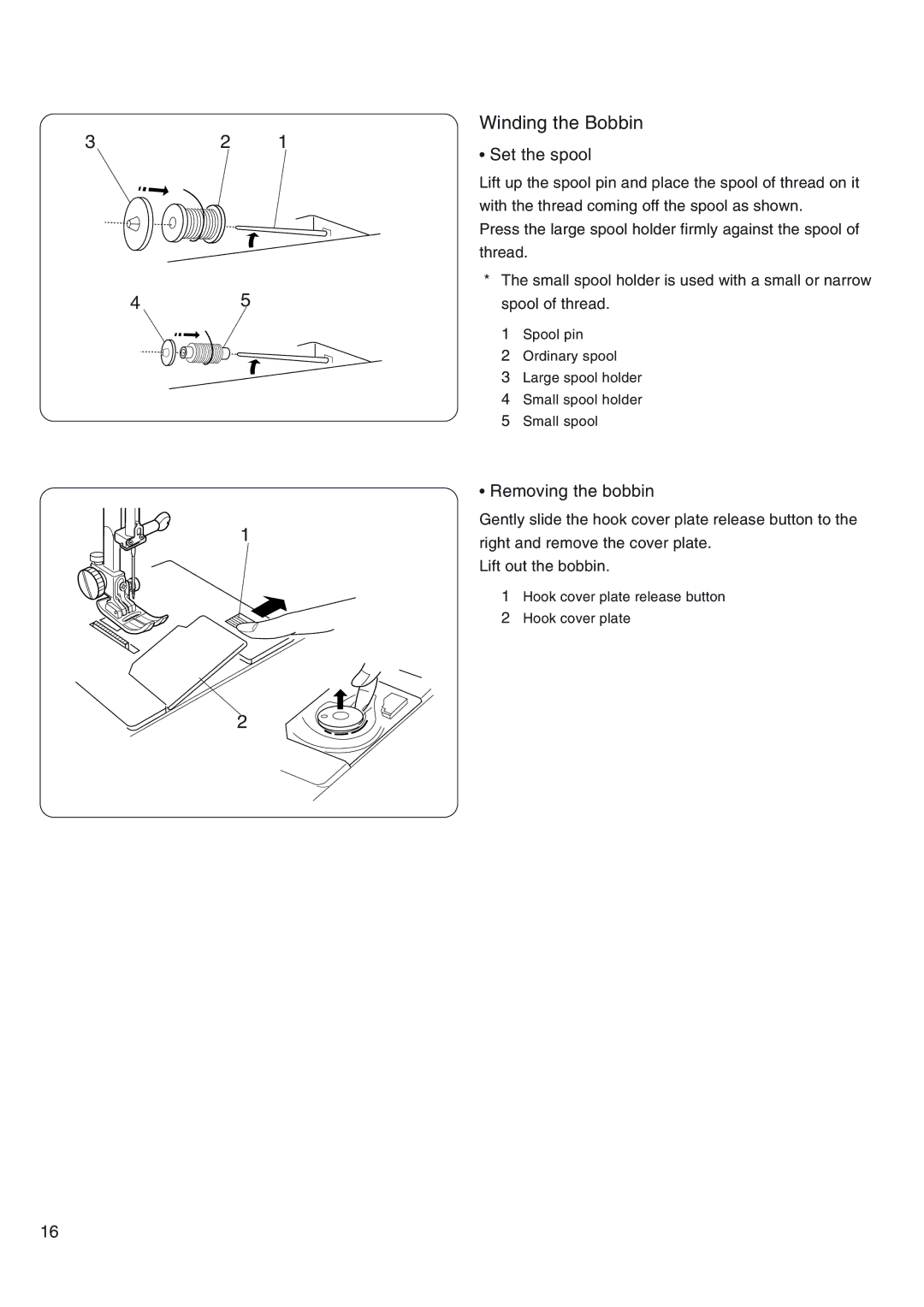 Janome 4800 manual Winding the Bobbin, Set the spool, Removing the bobbin 