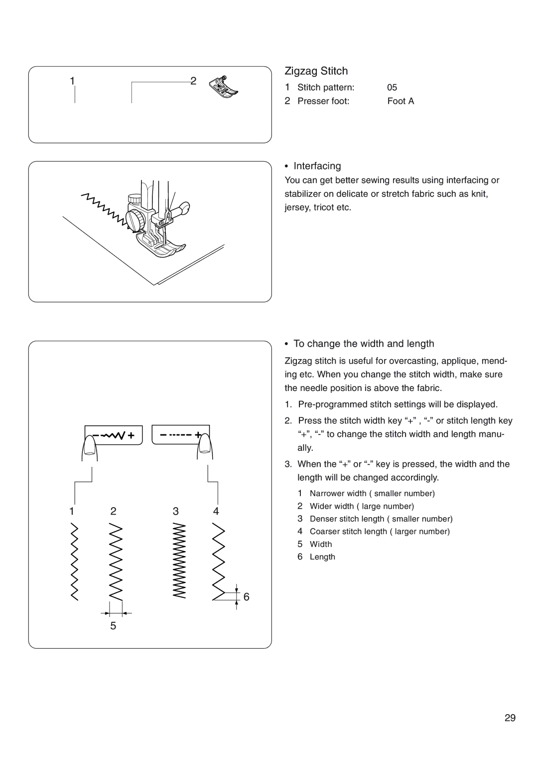 Janome 4800 manual Zigzag Stitch, Interfacing, To change the width and length 