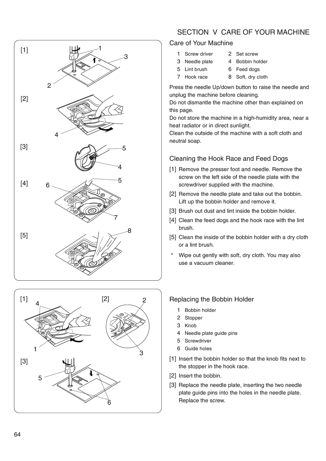 Janome 4800 manual Care of Your Machine, Cleaning the Hook Race and Feed Dogs, Replacing the Bobbin Holder 