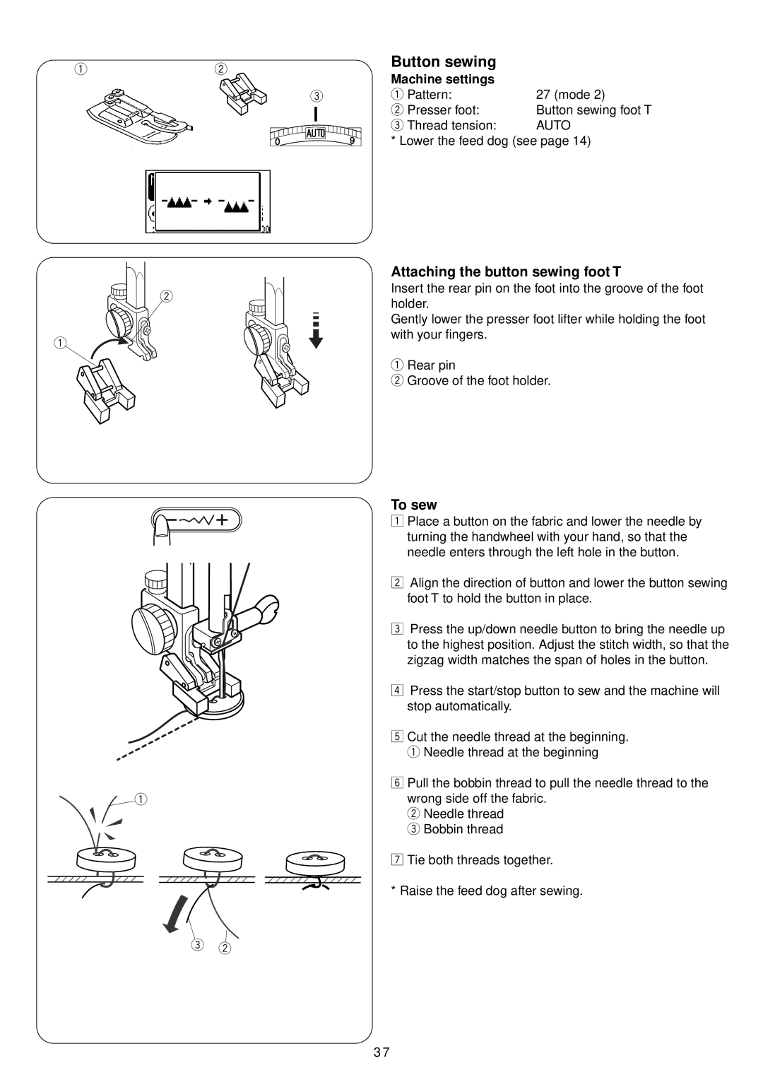 Janome 4900 QC manual Button sewing, Attaching the button sewing foot T, To sew 