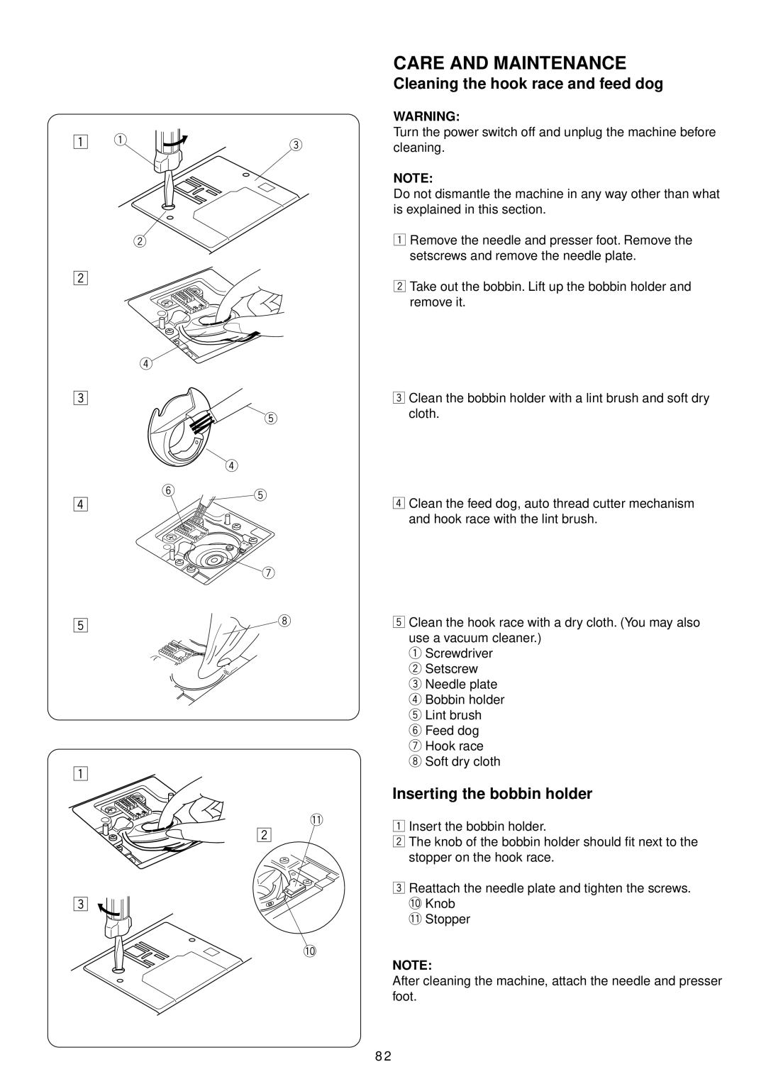 Janome 4900 QC manual Cleaning the hook race and feed dog, Inserting the bobbin holder 