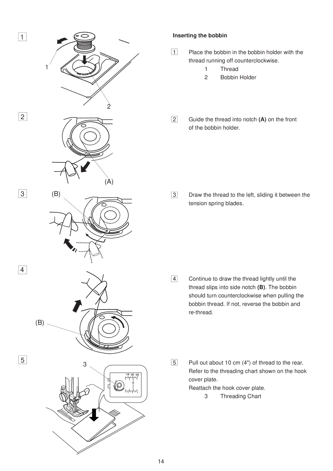 Janome 6500 manual Inserting the bobbin 