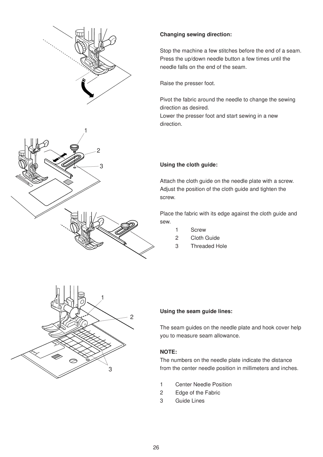 Janome 6500 manual Changing sewing direction, Using the cloth guide, Using the seam guide lines 