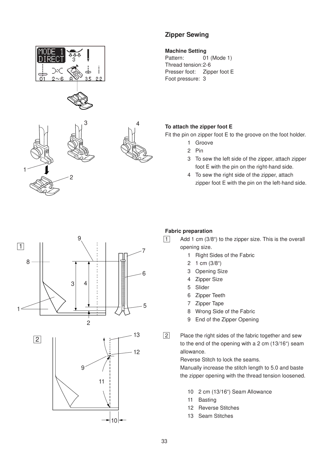 Janome 6500 manual Zipper Sewing, To attach the zipper foot E, Fabric preparation 