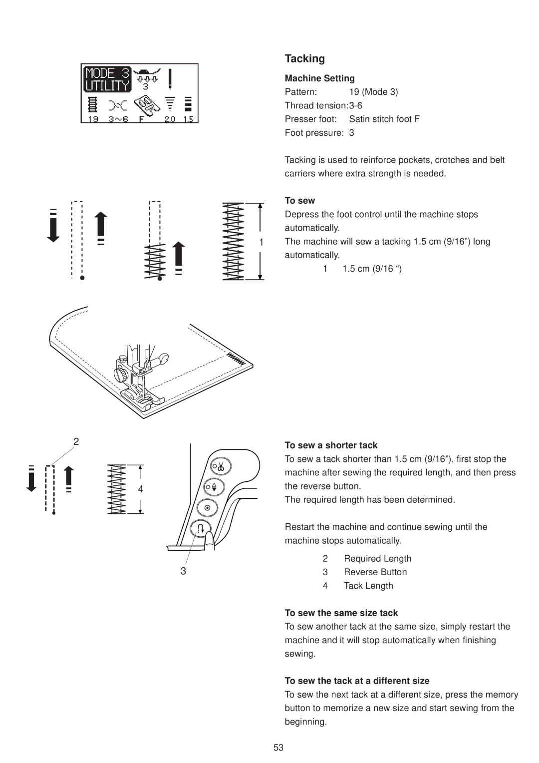 Janome 6500 manual Tacking, To sew a shorter tack, To sew the same size tack, To sew the tack at a different size 