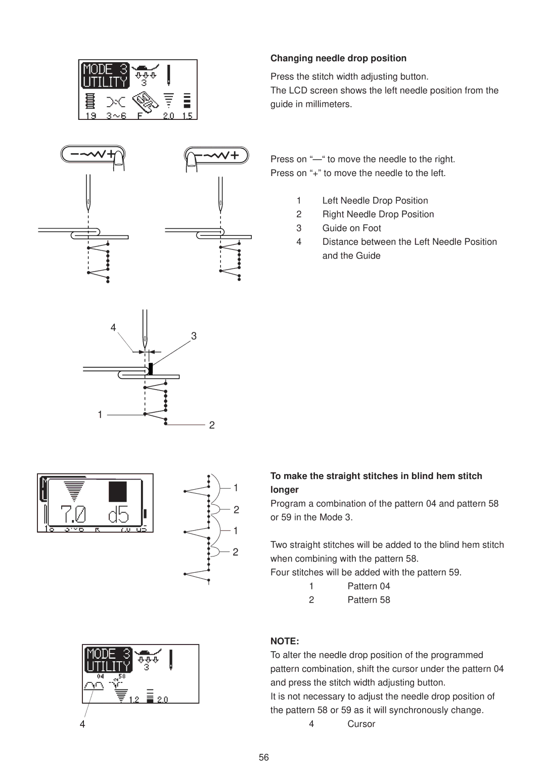 Janome 6500 manual Changing needle drop position, To make the straight stitches in blind hem stitch Longer 