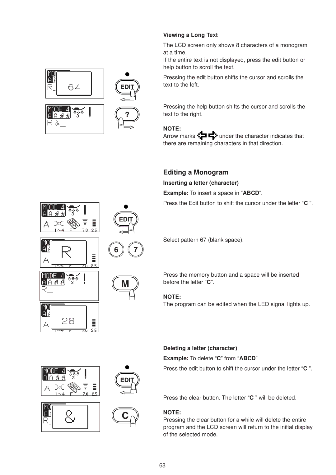 Janome 6500 manual Editing a Monogram, Viewing a Long Text, Inserting a letter character, Deleting a letter character 