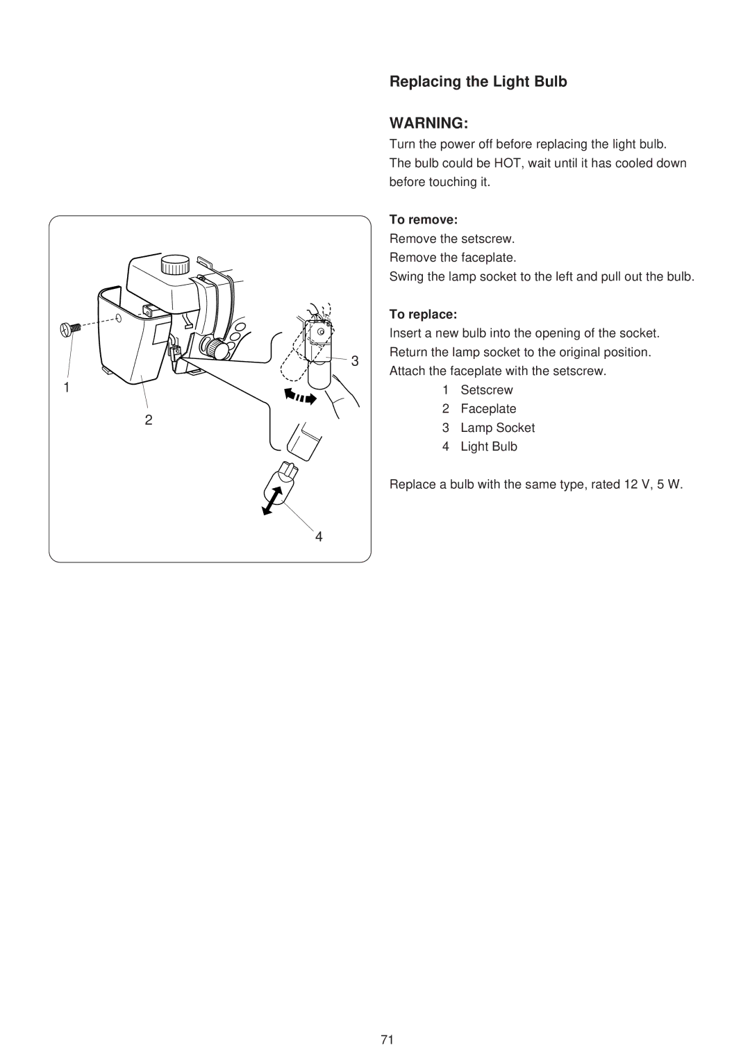 Janome 6500 manual Replacing the Light Bulb, To remove, To replace 