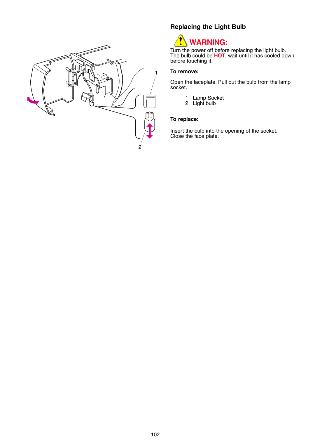 Janome 9700 manual Replacing the Light Bulb, To remove, To replace 