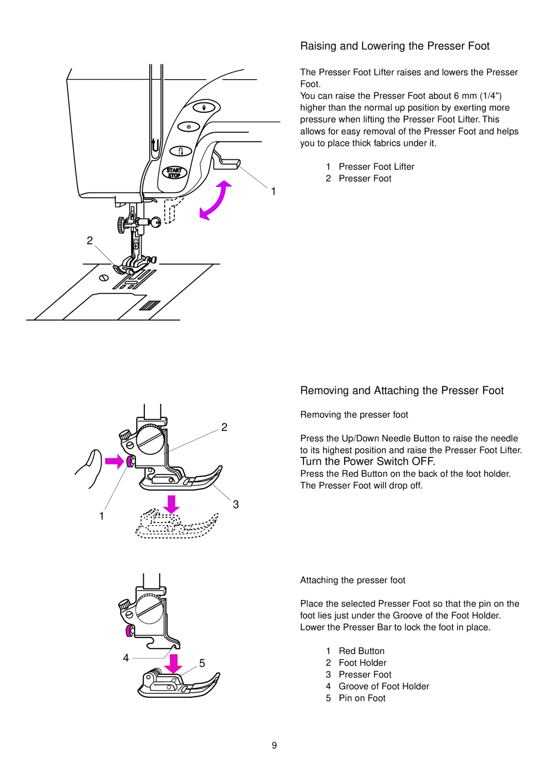 Janome 9700 Raising and Lowering the Presser Foot, Removing and Attaching the Presser Foot, Removing the presser foot 