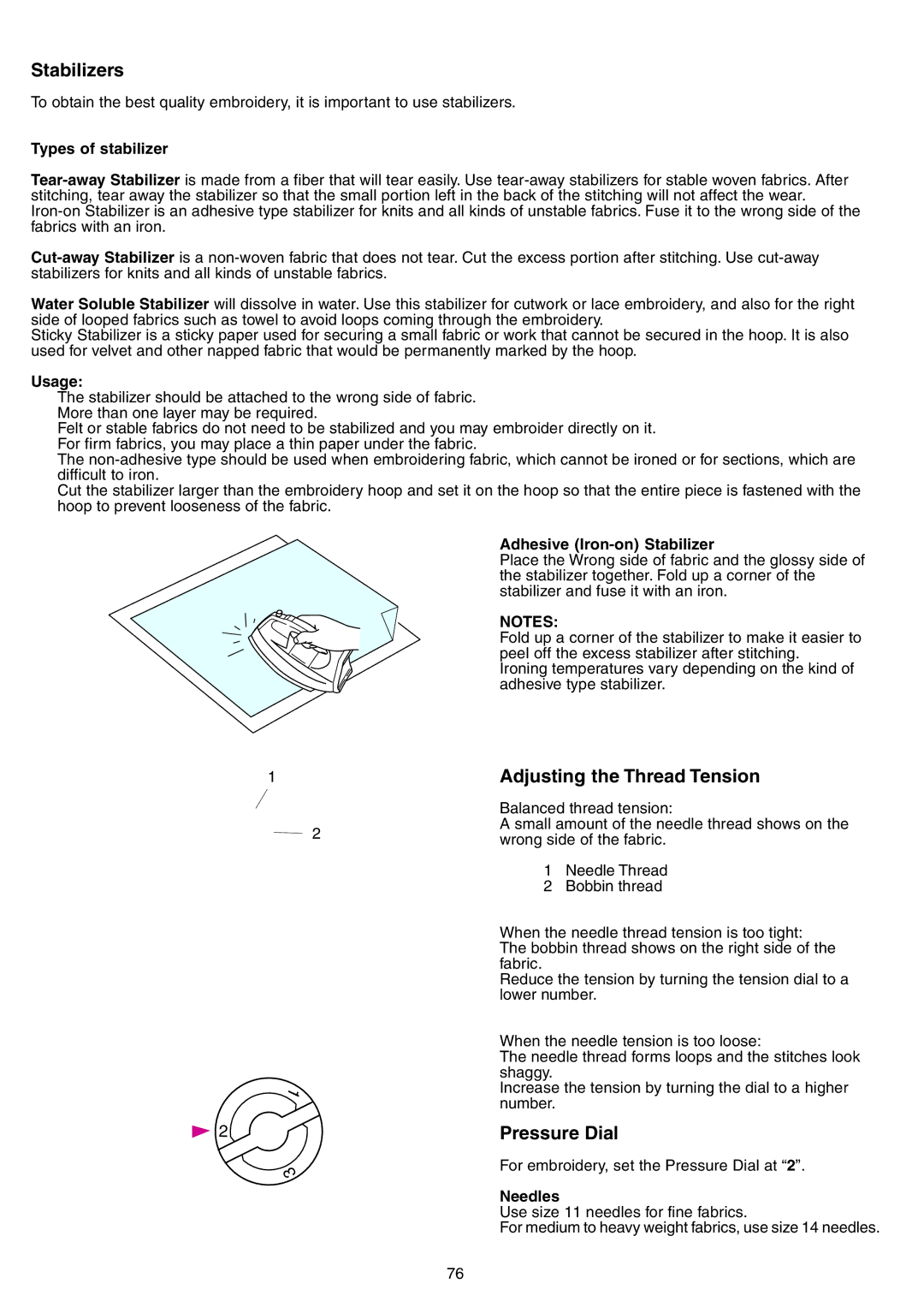 Janome 9700 manual Stabilizers, Adjusting the Thread Tension, Pressure Dial 