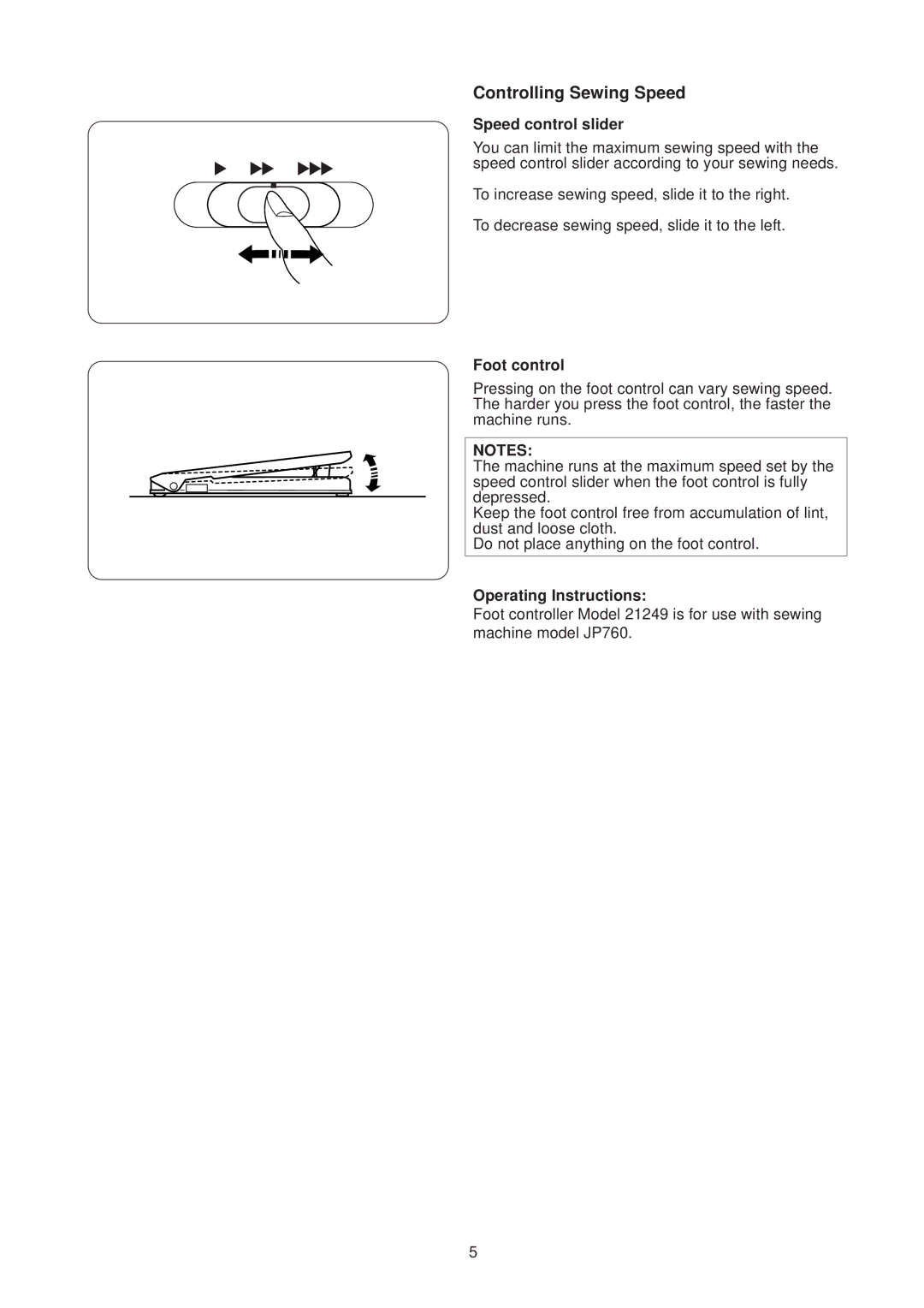 Janome JP760 manual Controlling Sewing Speed, Speed control slider, Foot control 