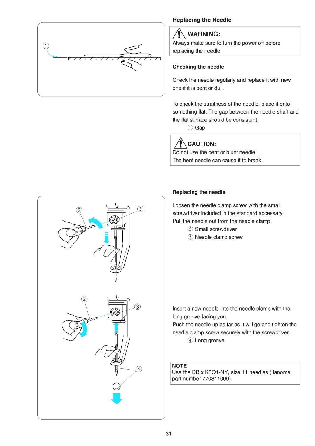 Janome MB-4 manual Replacing the Needle, Checking the needle, Replacing the needle 