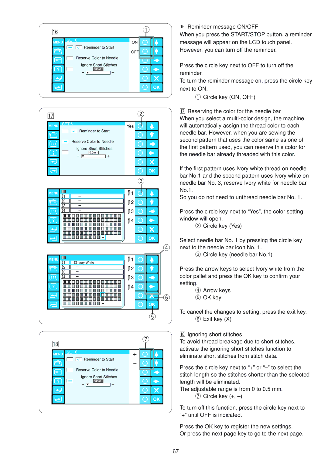 Janome MB-4 manual ⁄6Reminder message ON/OFF, ⁄7Reserving the color for the needle bar, ⁄8Ignoring short stitches 