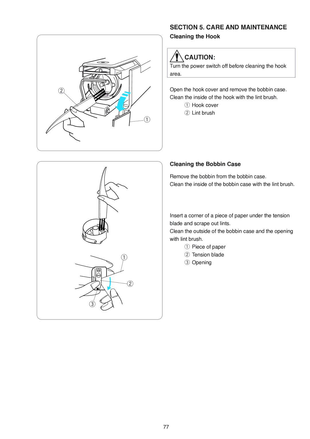 Janome MB-4 manual Cleaning the Hook, Cleaning the Bobbin Case 