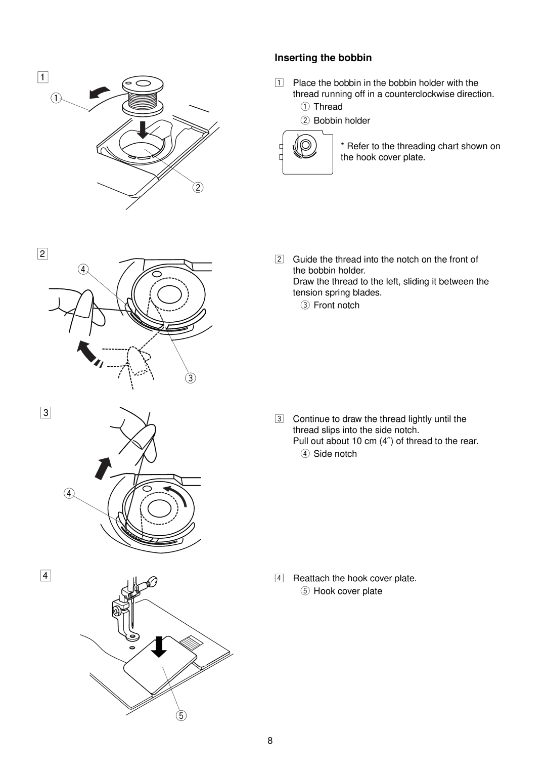 Janome MC 200E manual Inserting the bobbin 