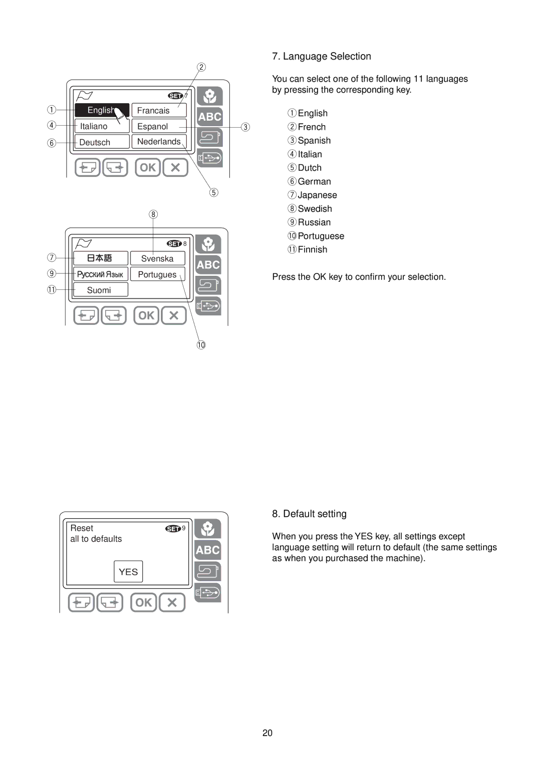 Janome MC 200E manual Language Selection, Default setting 