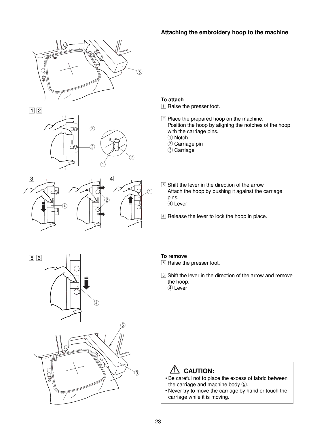 Janome MC 200E manual Attaching the embroidery hoop to the machine, To attach, To remove 