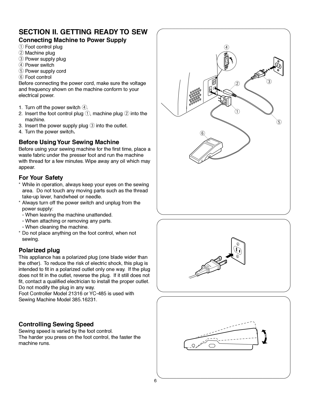 Janome MS-5027 Connecting Machine to Power Supply, Before Using Your Sewing Machine, For Your Safety, Polarized plug 