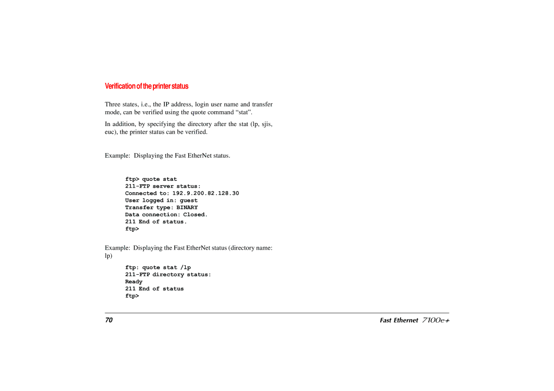 Japan Tiger 7100e+ user manual Verification of the printer status 