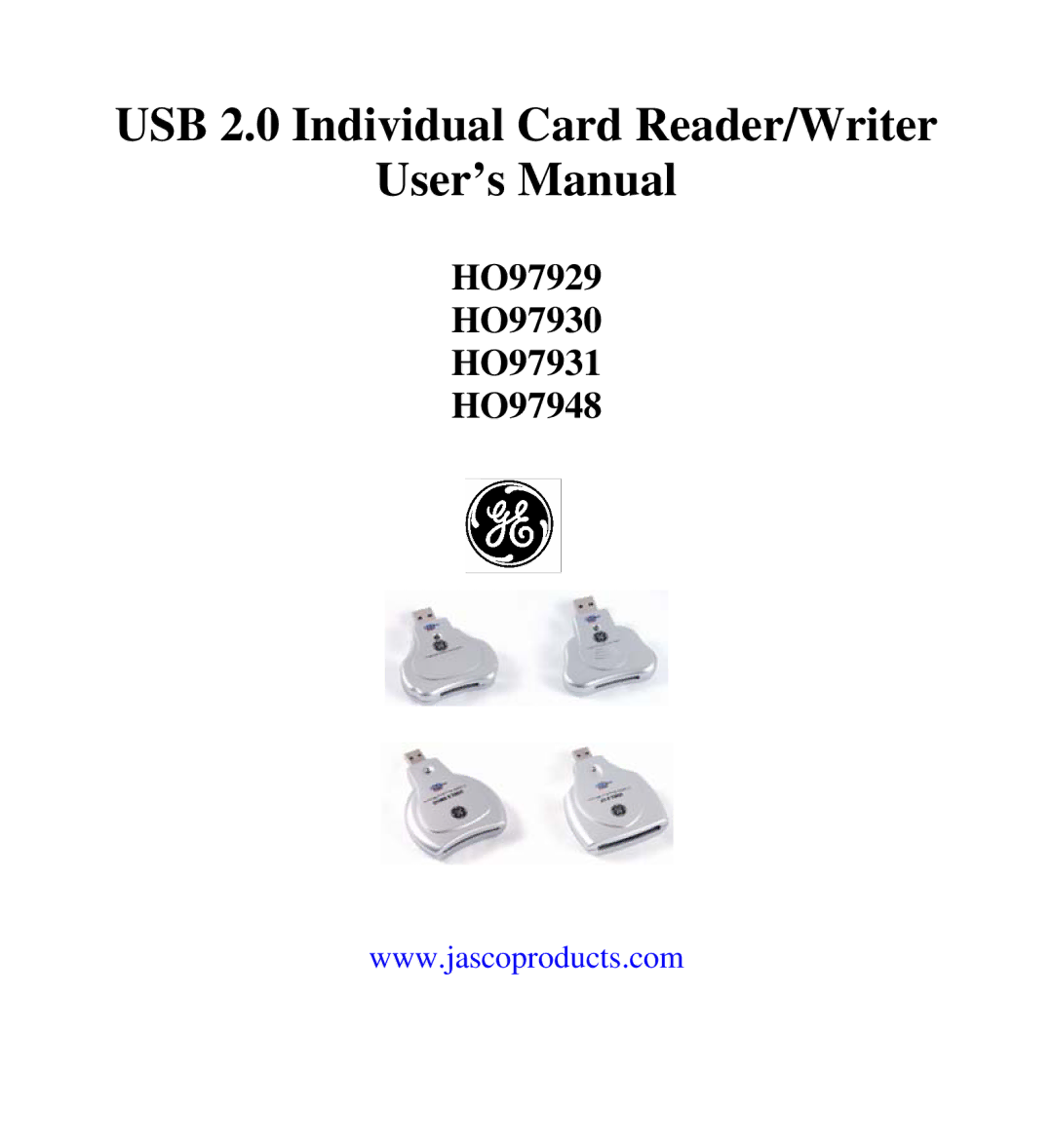 Jasco HO97931, HO97948, HO97929, HO97930 user manual USB 2.0 Individual Card Reader/Writer User’s Manual 