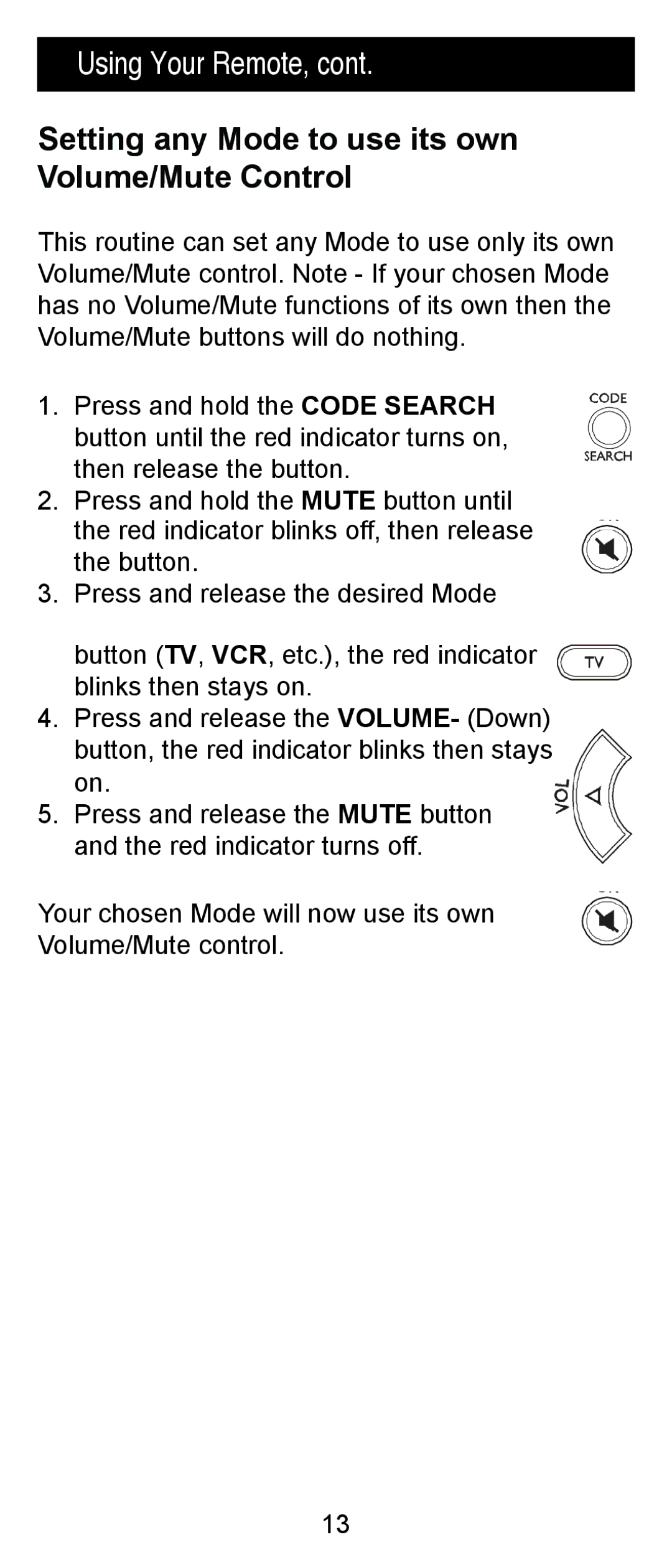 Jasco RM84918, RM24918 instruction manual Setting any Mode to use its own Volume/Mute Control 