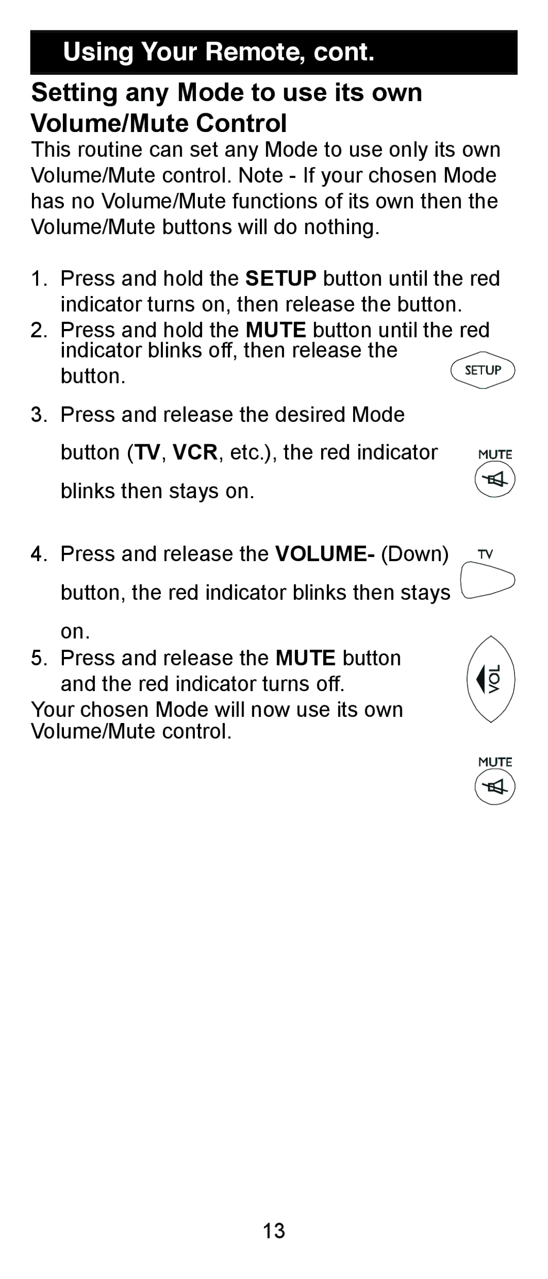 Jasco RM24911, RM84911 instruction manual Setting any Mode to use its own Volume/Mute Control 