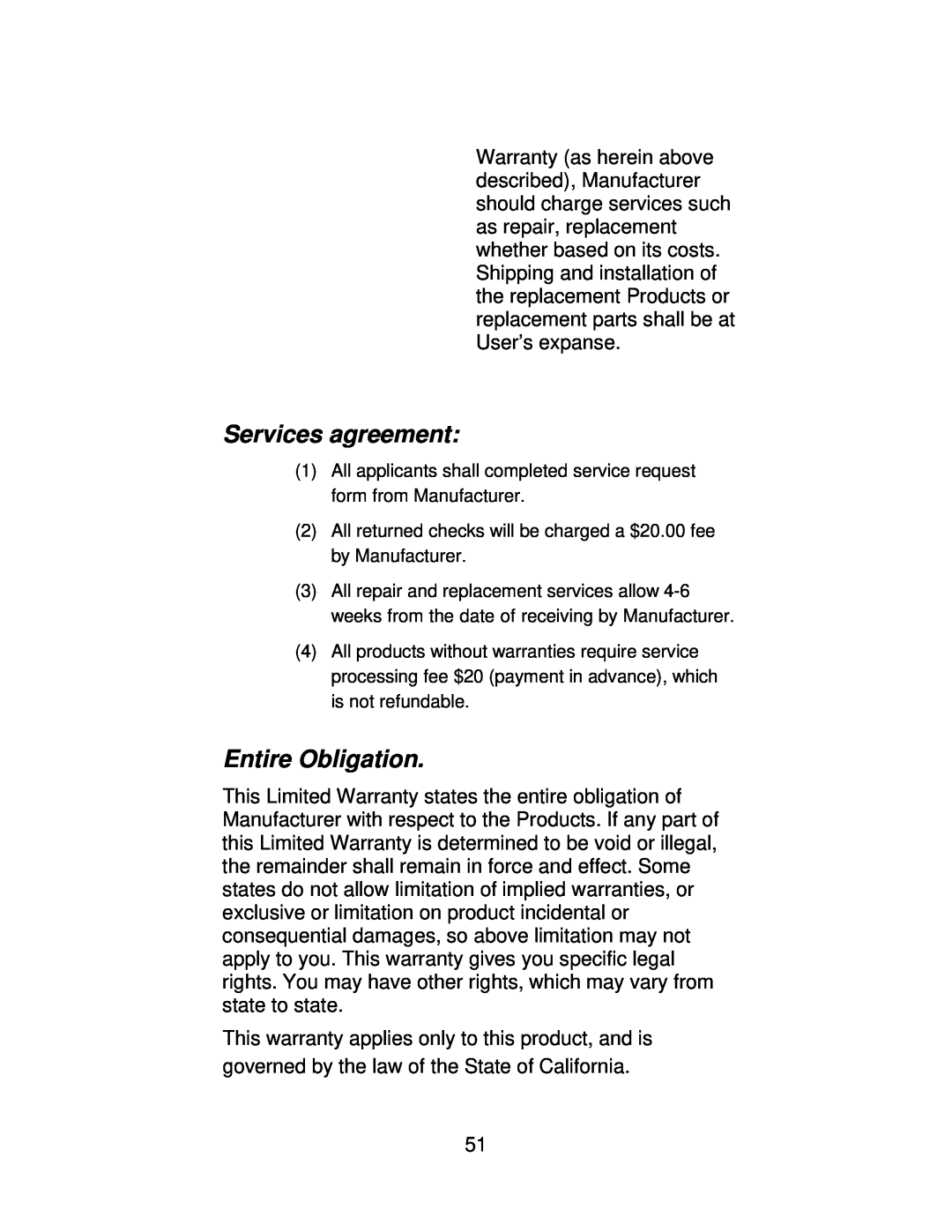 Jaton 5200 user manual Services agreement, Entire Obligation 